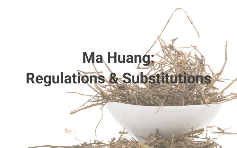 Ma Huang Regulations